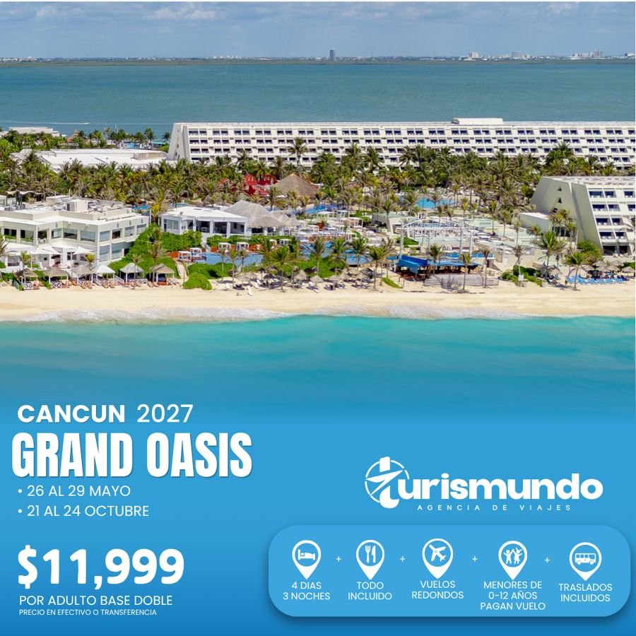 Promoción Grand Oasis, Cancún 2027